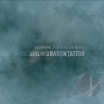 Girl with the Dragon Tattoo Soundtrack by Trent Reznor / Atticus Ross