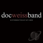Different Point Of View by Doc Weiss Band