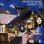 Caught Live + 5 by The Moody Blues