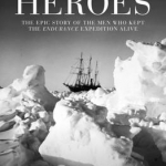 Shackleton&#039;s Heroes