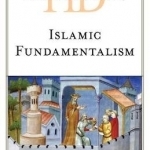 Historical Dictionary of Islamic Fundamentalism