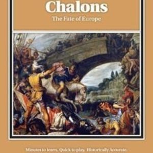 Chalons: The Fate of Europe