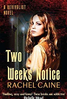 Two Weeks&#039; Notice (Revivalist, #2)