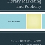 Creative Library Marketing and Publicity: Best Practices