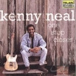 One Step Closer by Kenny Neal