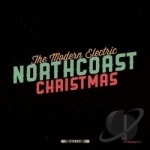 Northcoast Christmas by The Modern Electric