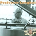 London Concert by Professor Longhair