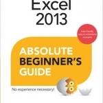 Excel 2013 Absolute Beginner's Guide