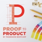 Proof to Product