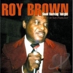 Good Rockin&#039; Tonight: Live in San Francisco by Roy Brown