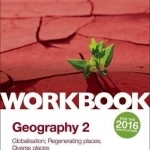 Edexcel AS/A-Level Geography: Globalisation; Regenerating Places; Diverse Places: No.2: Workbook 