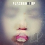 B3 EP by Placebo