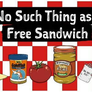 No Such Thing as a Free Sandwich