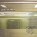 City Songs by Laura Jean Manson