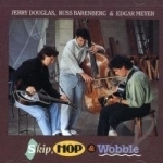 Skip, Hop &amp; Wobble by Jerry Douglas
