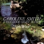 Little Wind by Caroline Smith &amp; The Good Night Sleeps