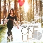 One Up by Cheryl B Engelhardt