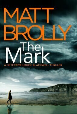 The Mark (Detective Louise Blackwell #4)