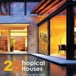 25 Tropical Houses in Singapore and Malaysia