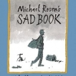 Michael Rosen&#039;s Sad Book