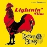 Rooster Blues by Lightnin Slim