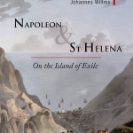 Napoleon &amp; St Helena: On the Island of Exile