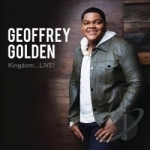 Kingdom...Live! by Geoffrey Golden