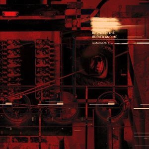 Automata I by Between The Buried And Me