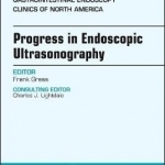 Progress in Endoscopic Ultrasonography, an Issue of Gastrointestinal Endoscopy Clinics