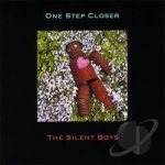 One Step Closer by The Silent Boys