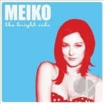 Bright Side by Meiko
