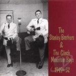 Stanley Brothers &amp; The Clinch Mountain Boys 1949-1952 by The Stanley Brothers