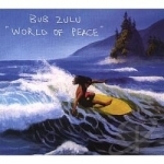 World Of Peace by Bub Zulu