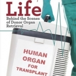 The Gift of Life: Behind the Scenes of Donor Organ Retrieval