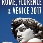 Frommer&#039;s Easyguide to Rome, Florence and Venice: 2017