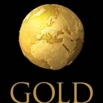Gold: Inside the Race for the World's Most Seductive Metal