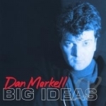 Big Ideas by Dan Markell