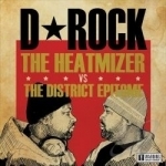 Heatmizer vs. the District Epitome by D Rock
