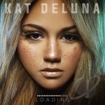 Loading by Kat Deluna