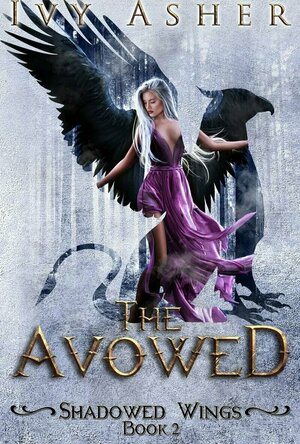 The Avowed (Shadowed Wings #2)