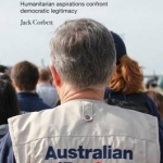 Australia&#039;s Foreign Aid Dilemma: Humanitarian Aspirations Confront Democratic Legitimacy