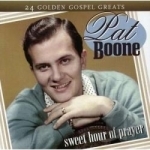 Sweet Hour Of Prayer by Pat Boone