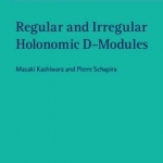 Regular and Irregular Holonomic D-Modules