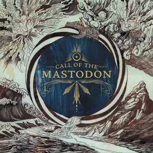 Call of the Mastodon by Mastodon