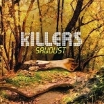 Sawdust by The Killers