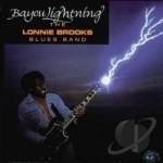 Bayou Lightning by Lonnie Brooks