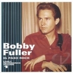 El Paso Rock, Vol. 1 by Bobby Fuller