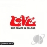 She Comes in Colors: The Platinum Collection by Love