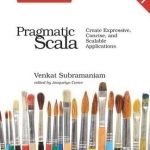 Pragmatic Scala: Create Expressive, Concise, and Scalable Applications