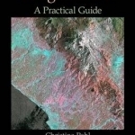 Remote Sensing Image Fusion: A Practical Guide